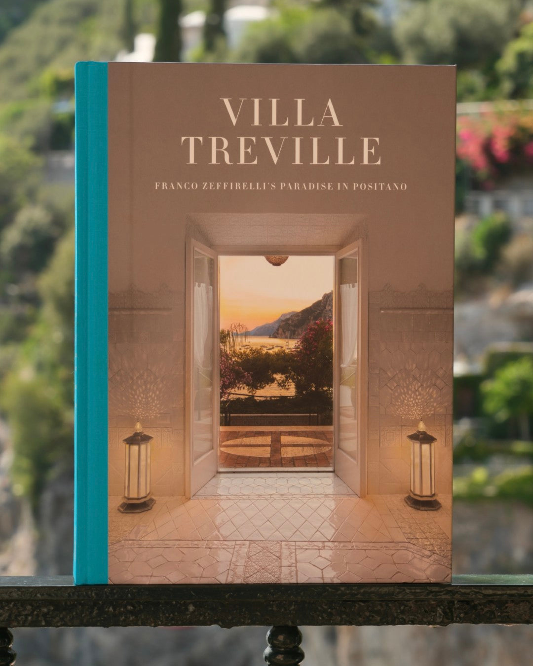 Villa Treville - Franco Zeffirelli’s Paradise in Positano Book